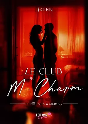 Gentlemen & Gigolo, Tome 1 : Le Club de M. Charm